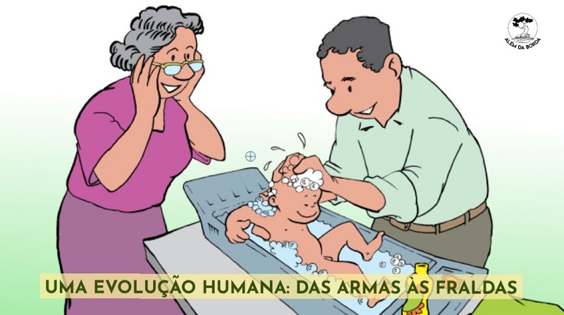 Além da Borda | Uma evolução humana: das armas às fraldas